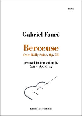cover of Berceuse from Dolly Suite by Fauré arranged for four guitars by Gary Spolding