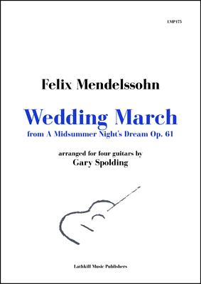 cover of Wedding March by Mendelssohn arranged for four guitars by Gary Spolding