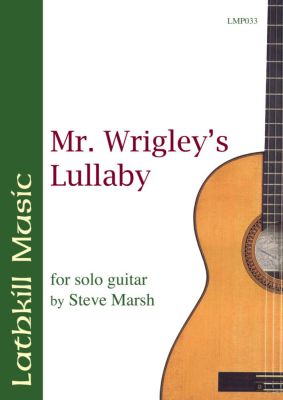cover of Mr. Wrigley's Lullaby by Steve Marsh