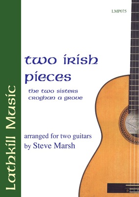 cover of Two Irish Pieces - The Two Sisters by Muriel Anderson and Croghan a Grove trad. arr. Steve Marsh