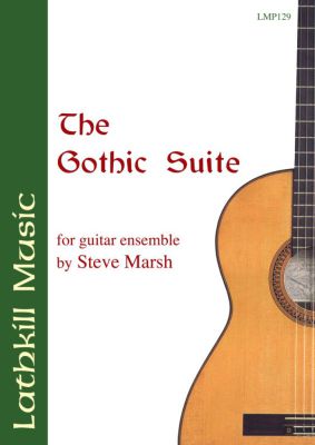 cover of The Gothic Suite for 7 part guitar orchestra by Steve Marsh