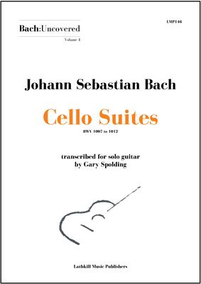cover of Bach:Uncovered vol. 4 - Cello Suites - trans. Gary Spolding