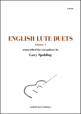 cover of English Lute Duets Volume 1 trans. Gary Spolding